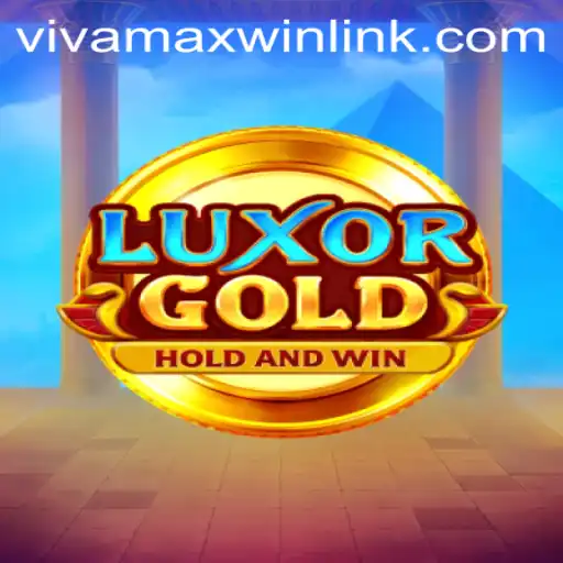 Exploring LuxorGold: A New Gaming Experience with Vivamaxwin