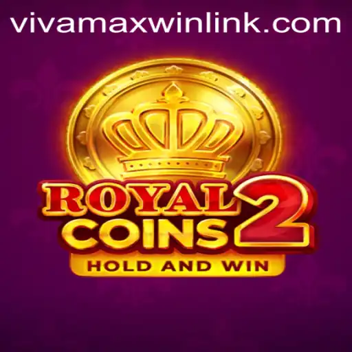 Unveiling RoyalCoins2: A Majestic Gaming Experience with Vivamaxwin