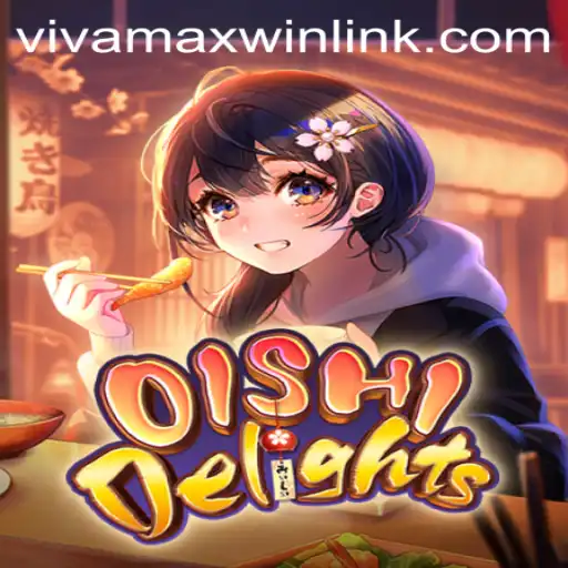 Exploring OishiDelights: Unveiling the Excitement of Vivamaxwin